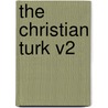 The Christian Turk V2 door Adrien De La Vieuville D'Orv Vignacourt