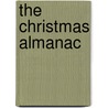 The Christmas Almanac by Natasha Tabori Fried