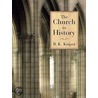 The Church In History by B.K. Kuiper