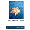 The Church Of Ireland by Thomas Olden