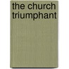 The Church Triumphant door Lucien Adelbert Davison