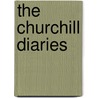 The Churchill Diaries by Charles Powell