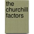 The Churchill Factors