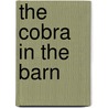The Cobra In The Barn door Tom Cotter