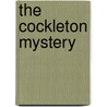 The Cockleton Mystery by Kevan Garton