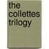 The Collettes Trilogy