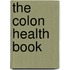 The Colon Health Book