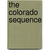 The Colorado Sequence door Stacey Cochran