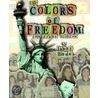 The Colors of Freedom door Janet Bode
