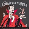 The Comics Go To Hell door Fredrik Stromberg
