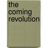 The Coming Revolution by Ali Mjella