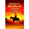 The Coming of Cassidy by Clarence E. Mulford