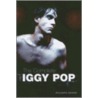 The Complete Iggy Pop by Richard Adams