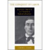 The Conquest Of Labor door Curtis J. Evans