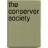 The Conserver Society
