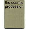 The Cosmic Procession by Frances Swiney