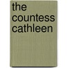 The Countess Cathleen by William Butler Yeats