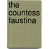 The Countess Faustina