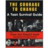 The Courage To Change