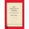 The Courage to Create door Rollo May