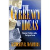 The Currency Of Ideas door Kathleen R. McNamara