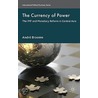 The Currency of Power by Andre Broome