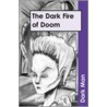 The Dark Fire Of Doom door Pater Lancett