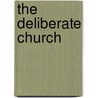 The Deliberate Church door Paul Alexander