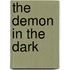 The Demon In The Dark