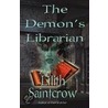 The Demon's Librarian door Lilith Saintcrow