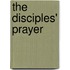 The Disciples' Prayer