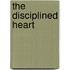 The Disciplined Heart