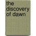 The Discovery Of Dawn