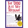The Dog Ate My Resume door Zack Arnstein