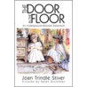 The Door in the Floor door Joan Trindle Stiver