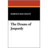The Drums Of Jeapardy door Harold Macgrath