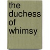 The Duchess of Whimsy door Randall de Seve