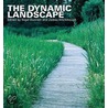 The Dynamic Landscape door Nigel Dunnett