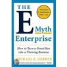 The E-Myth Enterprise door Michael Gerber