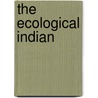 The Ecological Indian door Shepard Krech