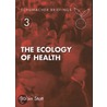 The Ecology Of Health door Robin Scott