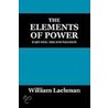 The Elements Of Power door William Lachman