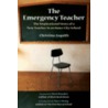 The Emergency Teacher door Christina Asquith