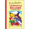 The Enchanted Bellows door Enid Blyton