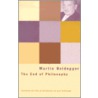 The End Of Philosophy by Martin Heidegger