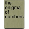 The Enigma of Numbers door Lance Storm