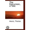 The Epicurean, A Tale door Moore Thomas