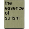 The Essence Of Sufism door John Baldock
