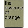 The Essence of Orange by Reggie Joiner