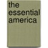 The Essential America